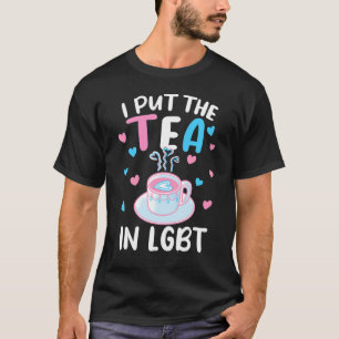 Camiseta Puse El Té En El Orgullo Gay Transgénero Lgbtq Lgb