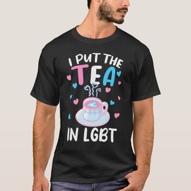 Camiseta Puse El Té En El Orgullo Gay Transgénero Lgbtq Lgb (Anverso)