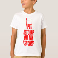 Puse ketchup en mi ketchup