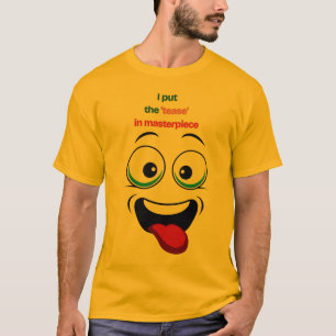 Camiseta Puse la 'broma' en el té de la cara graciosa de la