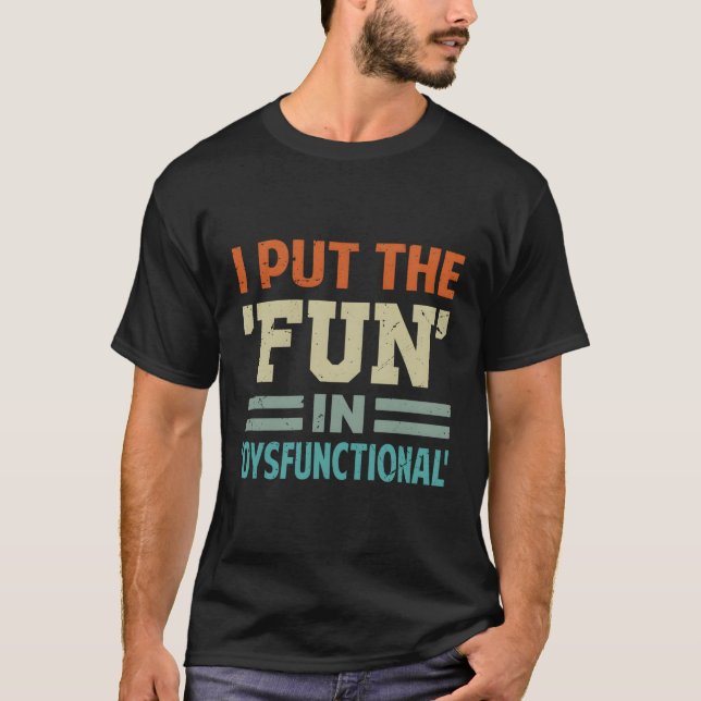 Camiseta Puse La Diversión En Disfuncional (Anverso)