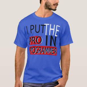 Camiseta Puse La Pro En El Programador