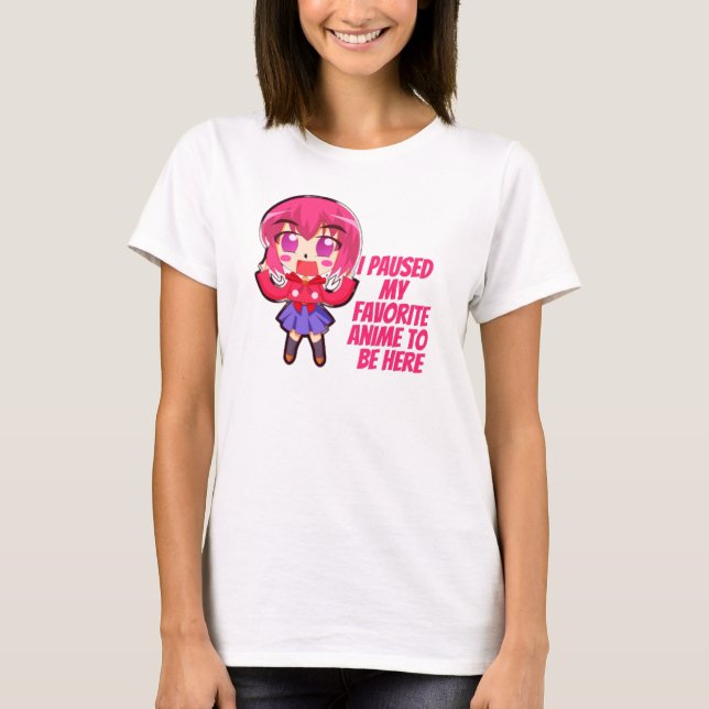 Camiseta Puse mi anime favorito para estar aquí (Anverso)