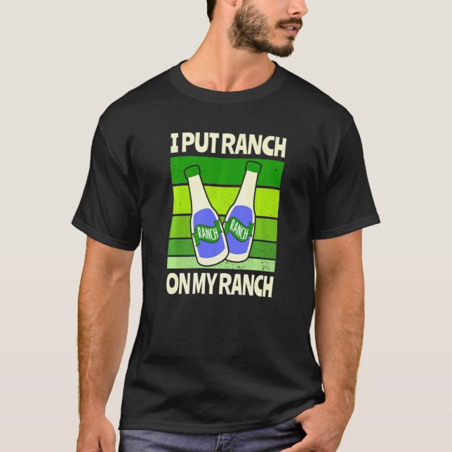Camiseta Puse Rancho En Mi Salsa De Ensalada De Rancho (Anverso)