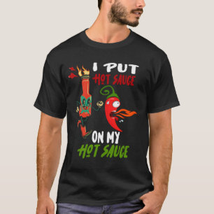 Camiseta Puse Salsa Caliente En Mi Salsa Caliente Comida Gr