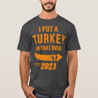 Camiseta Puse un pavo en ese horno papá embarazo thanksgi