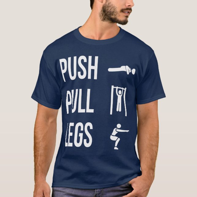 Camiseta  PUSH PULL LEGS T-Shirt (Anverso)