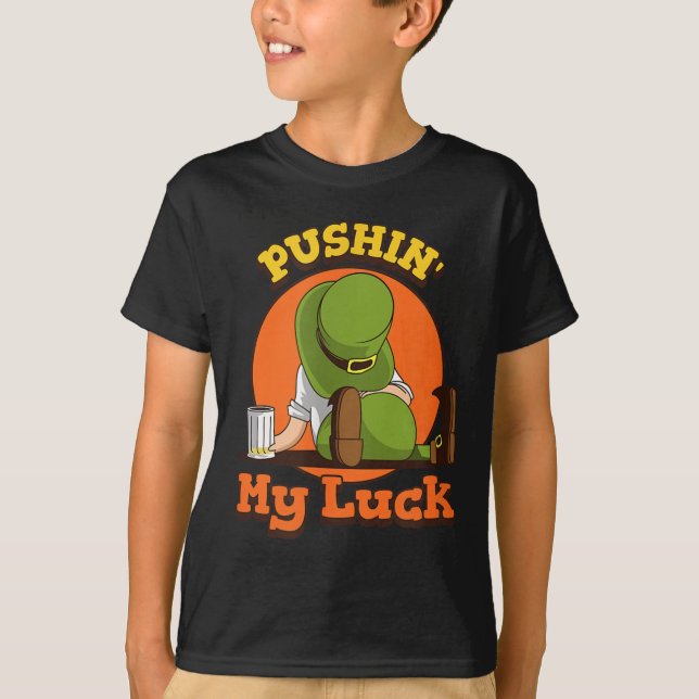 Camiseta Pushin My Luck Shirt St Patricks Day Token Fun (Anverso)