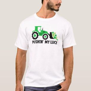 Camiseta Pushin' My Luck Tractor Cute St Patrick's Day Todd