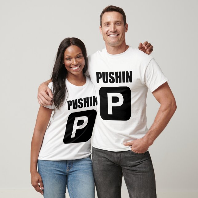 Camiseta Pushin P (Unisexo)