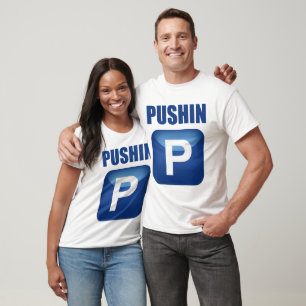 Camiseta Pushin P
