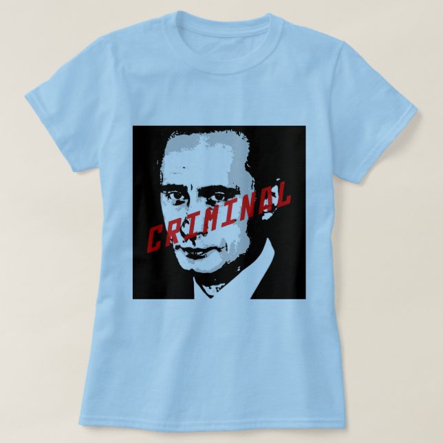 CAMISETA PUTIN ES UN CRIMINAL DE GUERRA (Diseño del anverso)