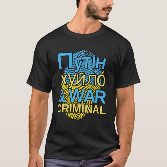 Camiseta Putin Khuylo, Huilo Y Criminal De Guerra (Anverso)