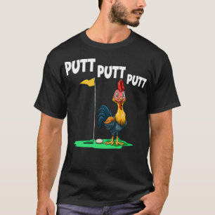 Camiseta Putt Putt Putt Chickens Golf