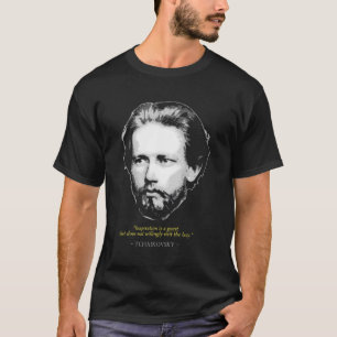 Camiseta Pyotr Ilyich Tchaikovsky Cita la Com De Música Clá