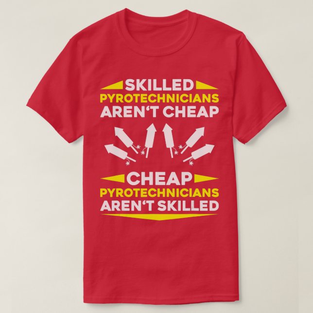 Camiseta Pyrotechnics Skilled Fireworks Pyrotechnician  (Diseño del anverso)