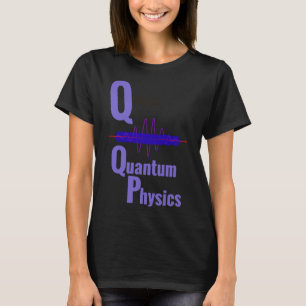 Camiseta Q Es Para La Física Quantum Ciencia Cuta