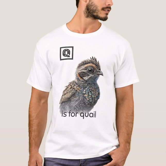 Camiseta Q es para Quail T-Shirt (Anverso)
