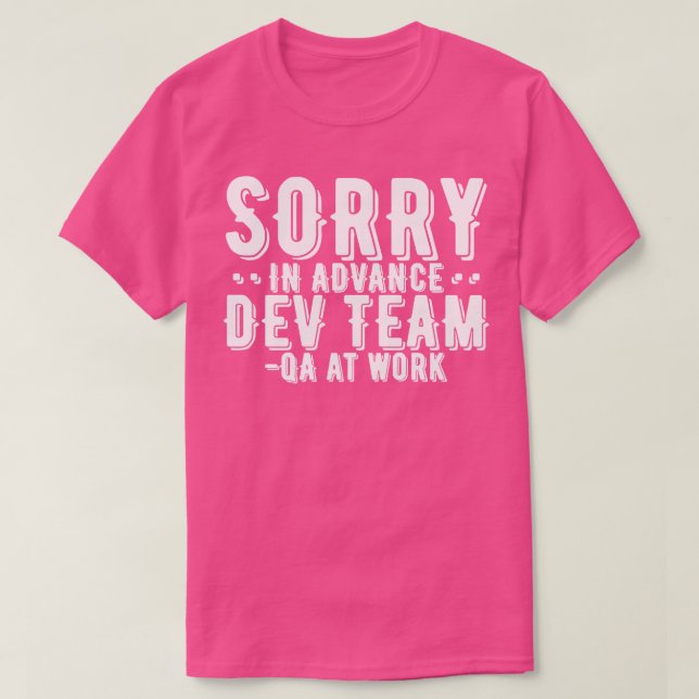 Camiseta QA Tester Lo Siento En Equipo De Desarrollo Antici (Diseño del anverso)