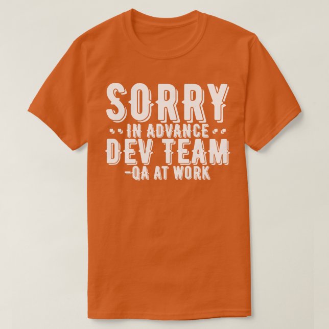 Camiseta QA Tester Lo Siento En Equipo De Desarrollo Antici (Diseño del anverso)