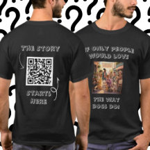 Camiseta QR de 'People Love The Way Dogs Do'