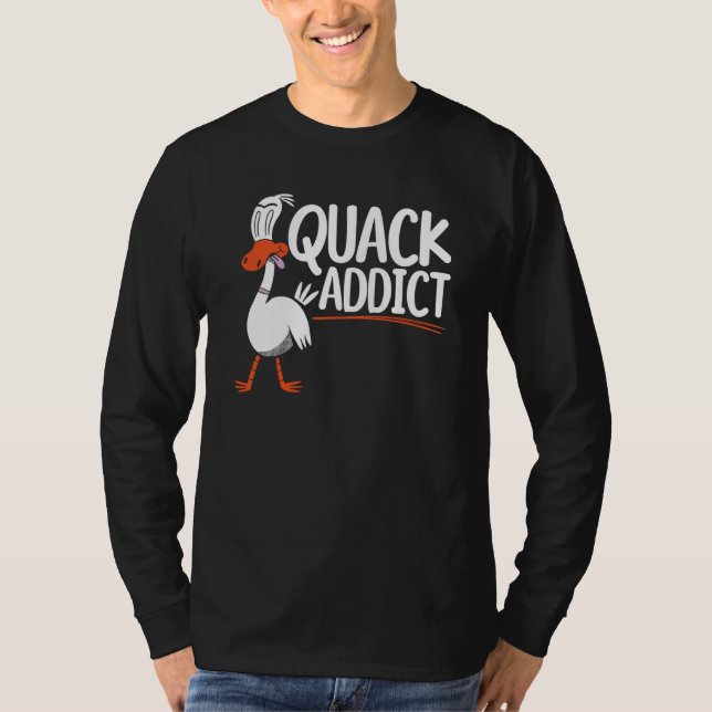 Camiseta Quack Addict Duckling Bird Waterfowl Duck   1 (Anverso)