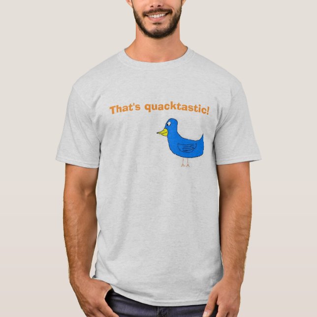 Camiseta ¡quacktastic, eso es quacktastic! (Anverso)