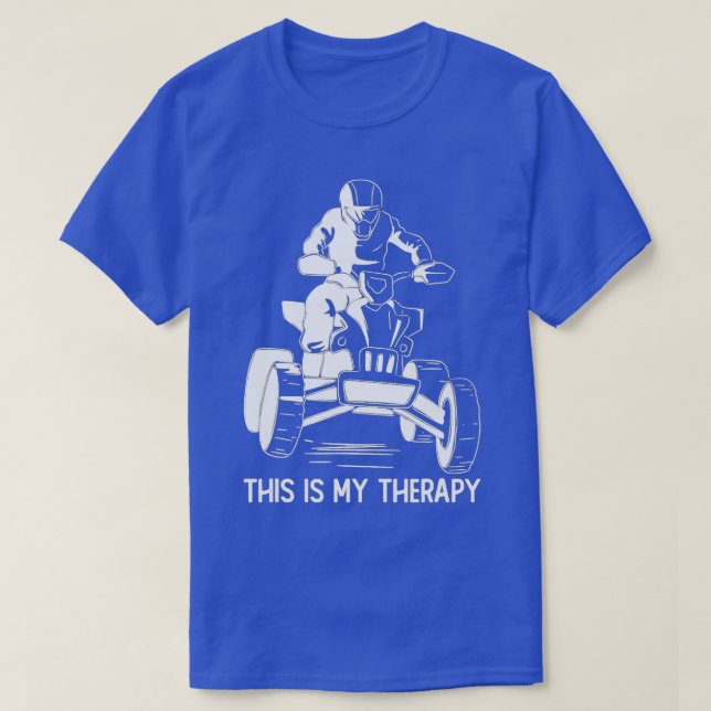 Camiseta Quading Esta Es Mi Terapia ATV Riding Lover Quad B (Diseño del anverso)