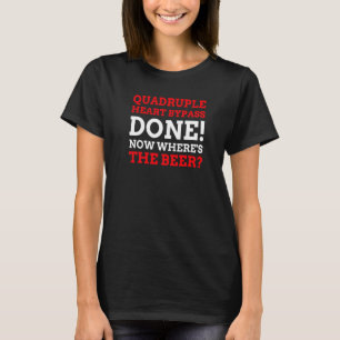 Camiseta Quadruple Heart Bypass
