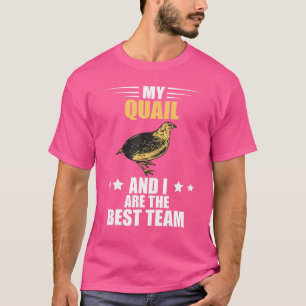 Camiseta Quail Breeder Mejor Equipo Quail Bird Quail Quail