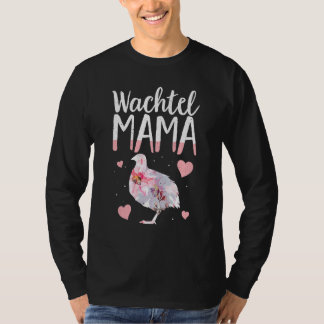 Camiseta Quail Mama Quail Breeder Quail Quail Quail
