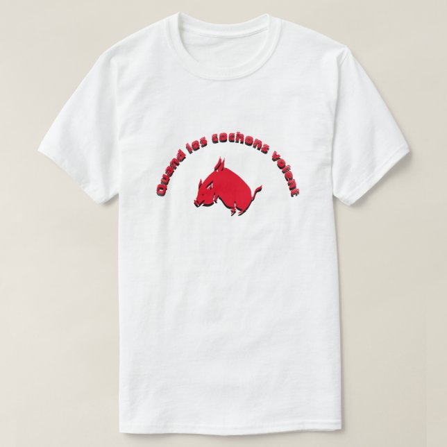 Camiseta Quand les cochons volent - Cuando vuelan los cerdo (Diseño del anverso)