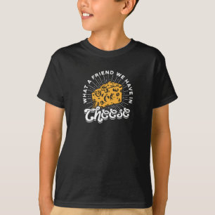 Camiseta Qué amigo tenemos en el queso - queso