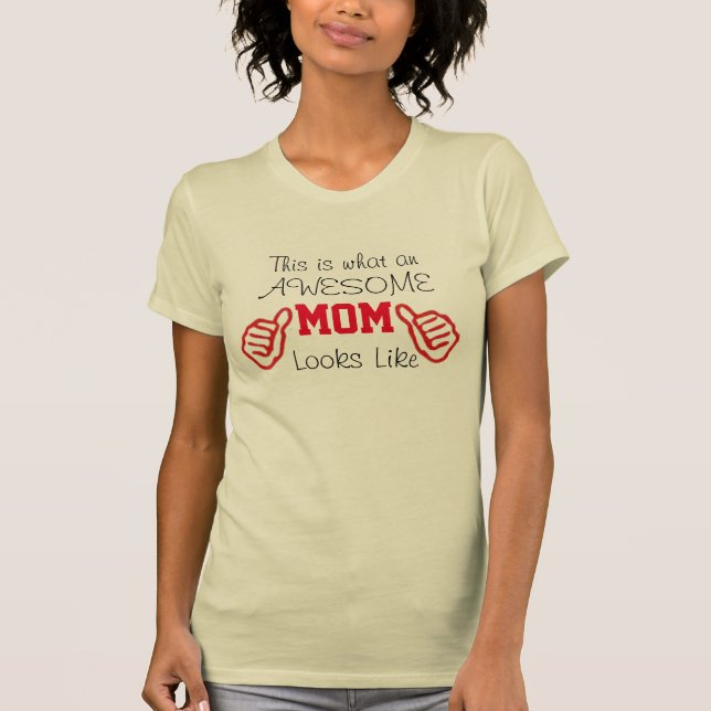 Camiseta ¿qué aspecto tiene una mamá increíble? (Anverso)