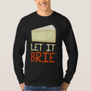 Camiseta Que Brie Cheese De Un Pun Queso De Cheesy 1