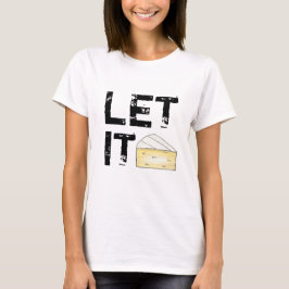 Camiseta Que brie (sé) comida francesa de carne de queso cr