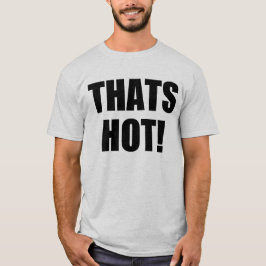 Camiseta ¡Qué Caliente! ¡Tu No! Excelencia en buena gramáti