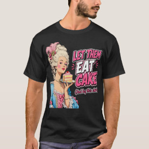 Camiseta Que Coman Pastel Marie Antoinette Divertida Camise