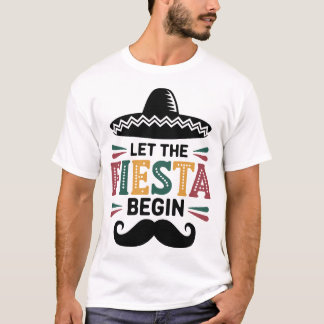 Camiseta Que Comience La Fiesta Fiesta Mexicana Divertida C
