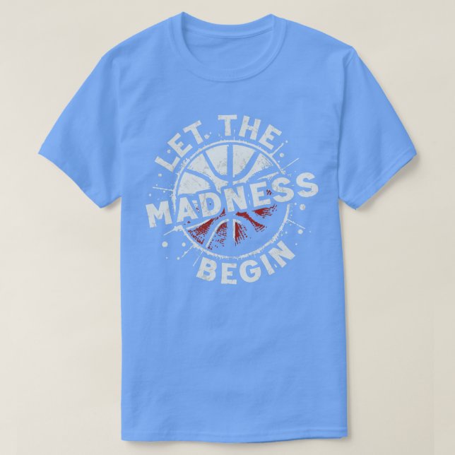 Camiseta Que comience la locura (Diseño del anverso)
