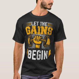 Camiseta Que comiencen las ganancias: el poder de elevación