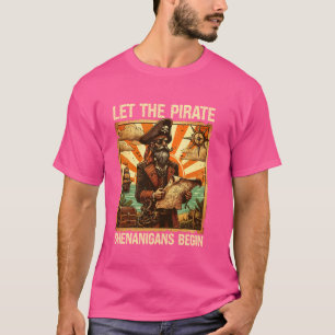 Camiseta Que comiencen los escaramuzas piratas, Halloween p