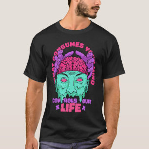 Camiseta ¿Qué Consume Su Mente Controla Su Motivati De Vida