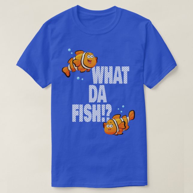 Camiseta Qué da Fish curiosa cita Fish meme traje 1 (Diseño del anverso)