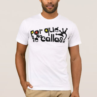 Camiseta Que de Por ningunas calas Espana Rey Juan Carlos