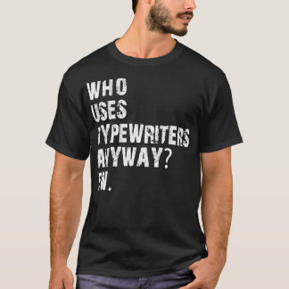 Camiseta que de todos modos usa máquinas de escribir