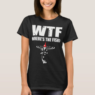 Camiseta ¿Qué demonios dónde está el pez?