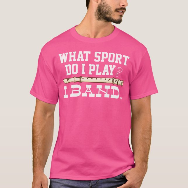 Camiseta ¿Qué Deporte Practico Toco Flauta En La Banda Orqu (Anverso)