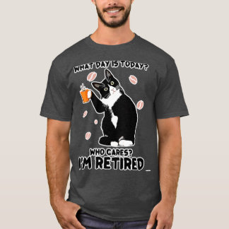 Camiseta ¿Qué Día Es Hoy Quién Me Importa Retirado?