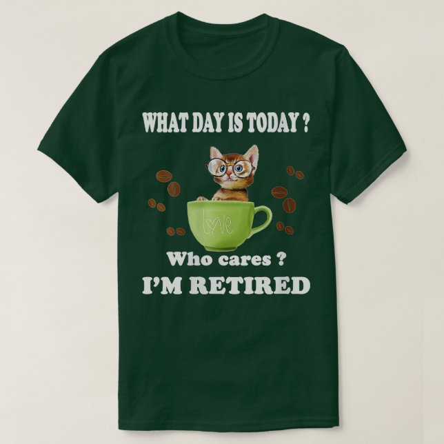 Camiseta ¿Qué día es hoy quién se preocupa de ser un gato r (Diseño del anverso)
